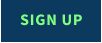SIGN UP